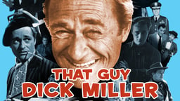 That Guy Dick Miller - The Life and Work of a Veteran Character Actor