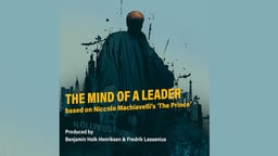 The Mind of a Leader 1: Based on Machiavelli's "The Prince" - Part 2