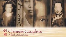Chinese Couplets - A Family's Journey Though Chinese Exclusion