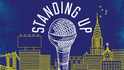 Standing Up - Three Aspiring Comedians Struggle to Succeed in New York