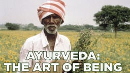 Ayurveda: The Art Of Being