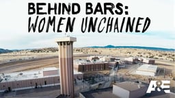 Behind Bars: Women Unchained