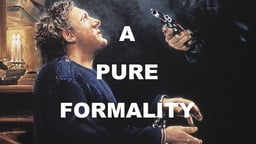 A Pure Formality - Una Pura Formalita