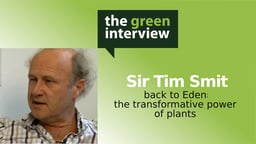 Sir Tim Smit: Back to Eden: The Transformative Power of Plants - The Transformative Power of Plants