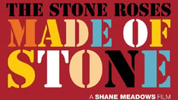 The Stone Roses: Made of Stone - The Journey of a British Rock Band