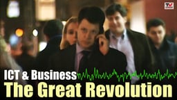 ICT and Business: The Great Revolution