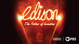 Edison - The Father of Invention