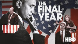 The Final Year - Following President Obama's Foreign Policy Team During His Last Year in Office