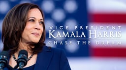 Vice President Kamala Harris: Chase the Dream