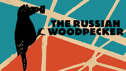 The Russian Woodpecker (film)