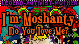 I'm Moshanty - Do You Love Me?