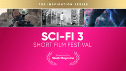 Stash Short Film Festival: Sci-Fi 3