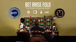 Bet Raise Fold - The Story of Online Poker
