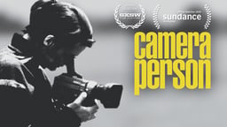 Cameraperson - The Personal Journey  of a Prolific Documentary Cinematographer