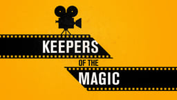 Keepers of the Magic - The Great Masters of Cinematography