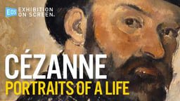 Exhibition on Screen: Cezanne, A Portrait of Life