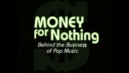 Money for Nothing - Behind the Business of Pop Music