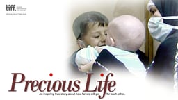 Precious Life - An Israeli Pediatrician and a Palestinian Mother Working to Save a Life