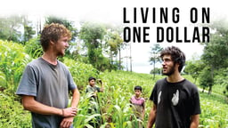 Living on One Dollar - Fighting Poverty Through Empowerment and Understanding
