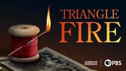 Triangle Fire - A Deadly Factory Accident in New York