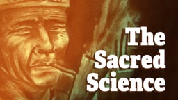 The Sacred Science - Ancient Amazon Healing Practices