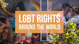 LGBT Rights Around the World