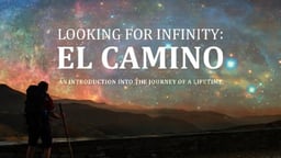 Looking for Infinity: El Camino - An Inspirational Christian Pilgrimage