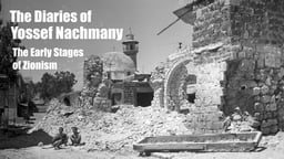 The Diaries of Yossef Nachmany - The Early Stages of Zionism