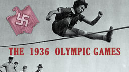 The 1936 Olympic Games - Nazi Secrets at the Berlin Olympics