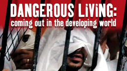 Dangerous Living - Coming Out in the Developing World