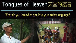 Tongues of Heaven - Saving Native Languages