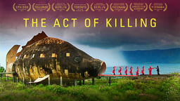 The Act Of Killing - Members of an Indonesian Death Squad Re-enact Their Deeds