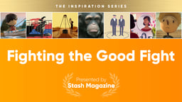 The Inspiration Series: Fighting the Good Fight