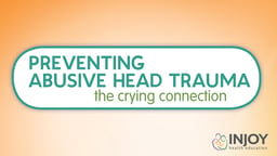 Preventing Abusive Head Trauma