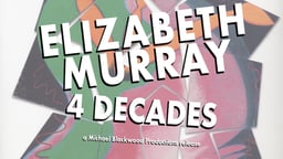 Elizabeth Murray - The Artist Disscusses Her Work and Influences