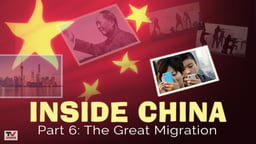 Inside China 6: The Great Migration