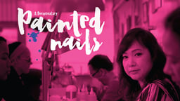 Painted Nails - A Vietnamese Salon Worker Fights for Safe Cosmetics