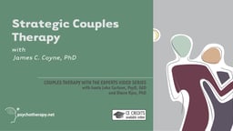 Strategic Couples Therapy - With James Coyne