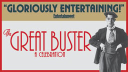 The Great Buster: A Celebration - The Life and Works of Comic Genius Buster Keaton