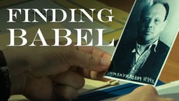 Finding Babel - The Story of Russian Author Isaac Babel