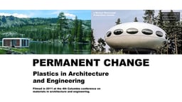 Permanent Change - Plastics in Architecture and Engineering