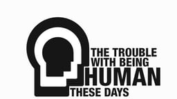 The Trouble With Being Human These Days - The Life and Work of Professor Zygmunt Bauman