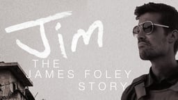 Jim: The James Foley Story - An American Journalist Killed by ISIS