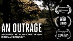 An Outrage - The History and Legacy of Lynching in the South
