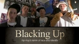 Blacking Up - Hip-Hop's Remix of Race And Identity
