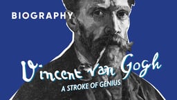 Vincent Van Gogh: A Stroke of Genius