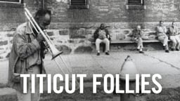 Titicut Follies - The Massachusetts State Prison for the Criminally Insane