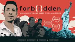 Forbidden - Undocumented and Queer in Rural America