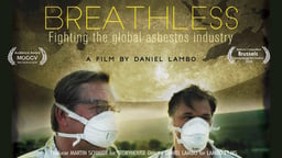 Breathless - Fighting the Global Asbestos Industry