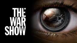 The War Show - A First Hand Account of the Syrian Civil War